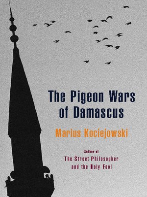 cover image of The Pigeon Wars of Damascus